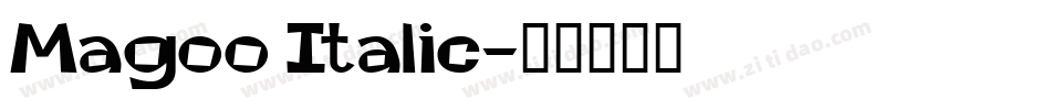 Magoo Italic字体转换